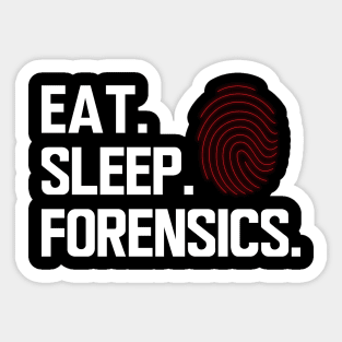 Forensics - Eat sleep forensics w Sticker